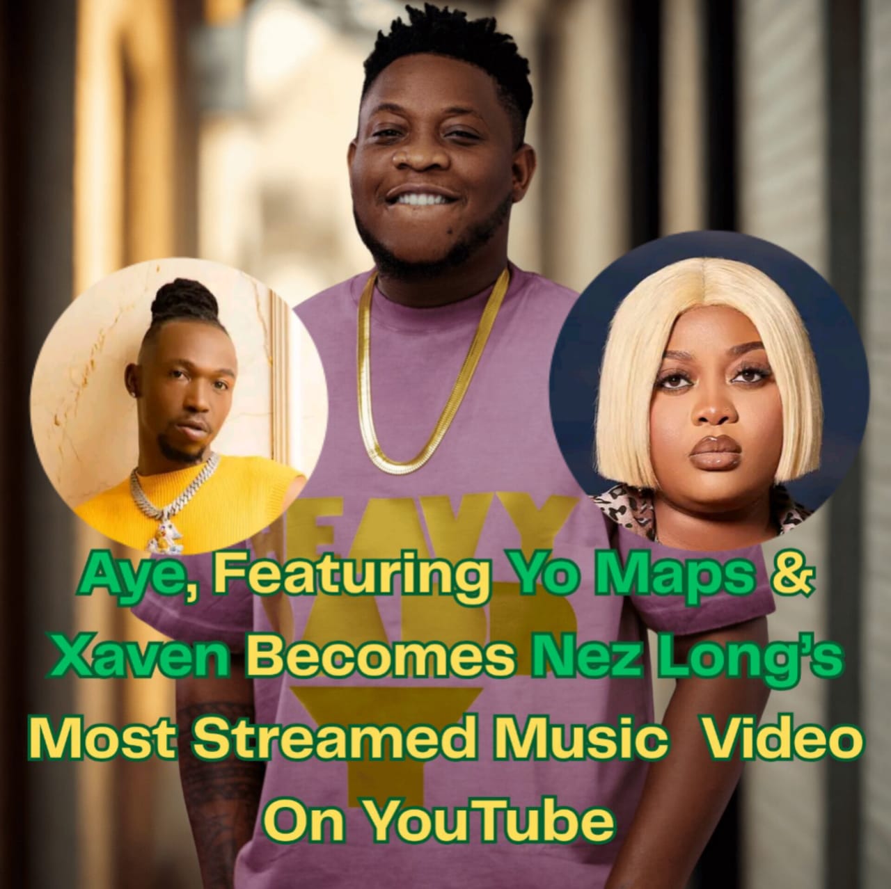 Aya Featuring Yo Maps & Xaven Becomes Nez Long's Most Streamed Music Video On YouTube