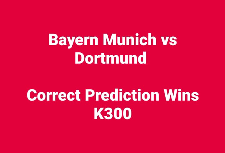 Bayern Munich vs Dortmund Correct Prediction Wins K300