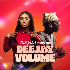 Temwah Releases A Brand-New Single Tagged "Deejay Volume" Featuring Driemo